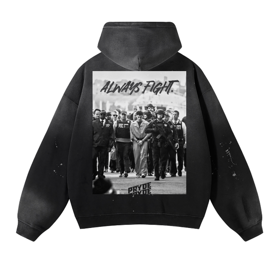 Always Fight. Vintage Wash Frayed Fleece Hoodie